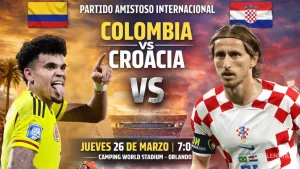 Colombia vs Croacia: Todo lo que debes saber del amistoso del 26 de marzo